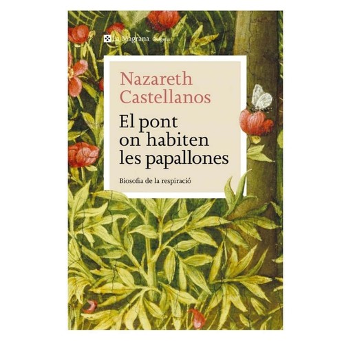 ED. LA MAGRANA Llibre El pont on habiten les papallones
