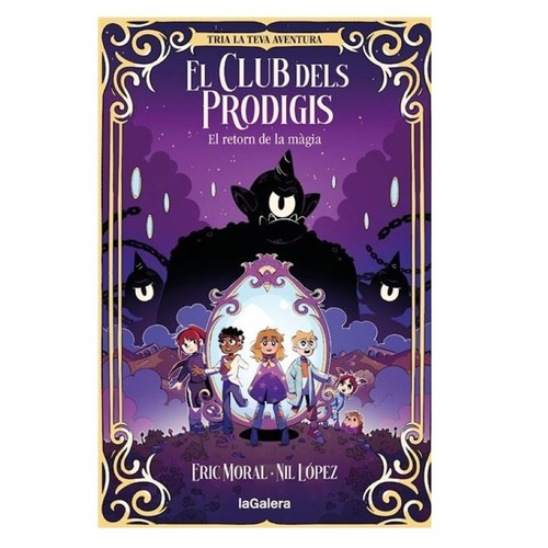 ED. LA GALERA Llibre El retorn de la màgia. El Club dels Prodigis