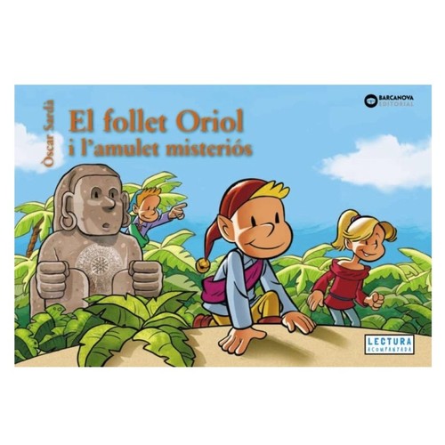ED. BARCANOVA Llibre El follet Oriol i l'amulet misteriós.