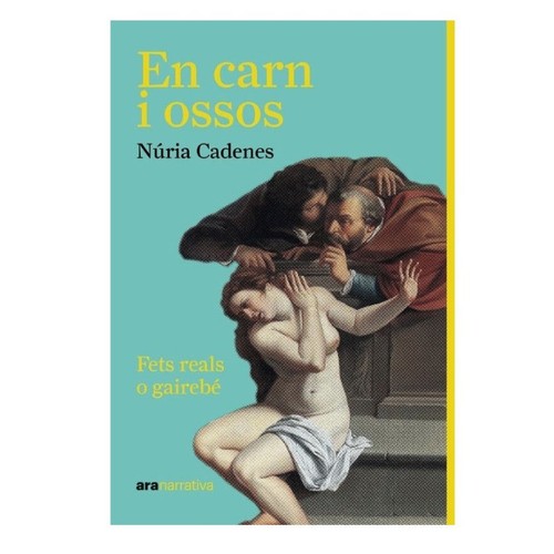 ED. ARA LLIBRES Llibre En carn i ossos