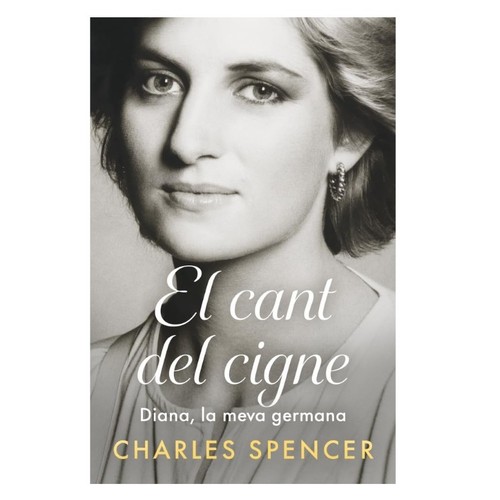 ED. ROSA DELS VENTS Llibre El cant del cigne: Diana, la meva germana