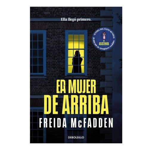 ED. DEBOLSILLO Libre La mujer de arriba