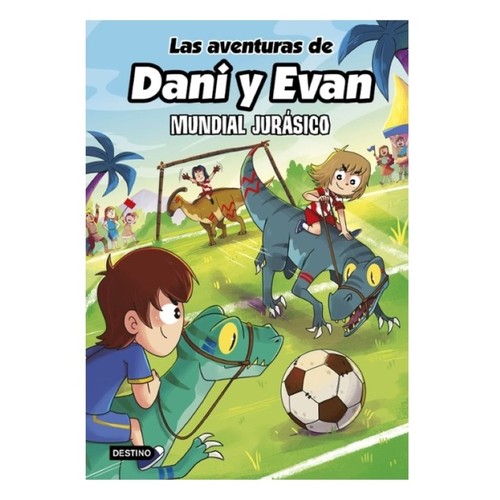 ED. DESTINO Llibre Las aventuras de Dani y Evan 15. Mundial jurásico