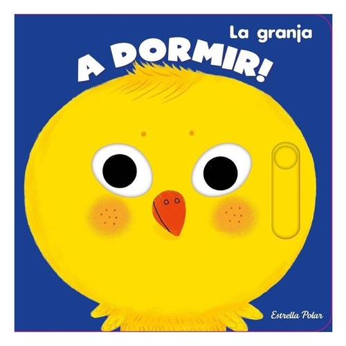 ED. ESTRELLA POLAR Llibre A dormir! La granja