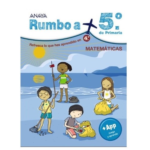 ED. ANAYA Rumbo a... 5º. Matemáticas