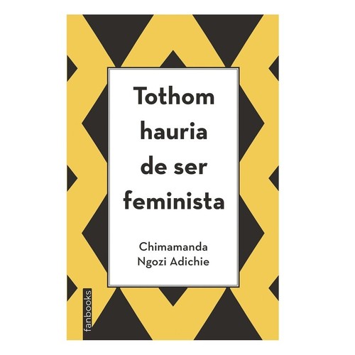 ED. FANBOOKS Llibre Tothom hauria de ser feminista