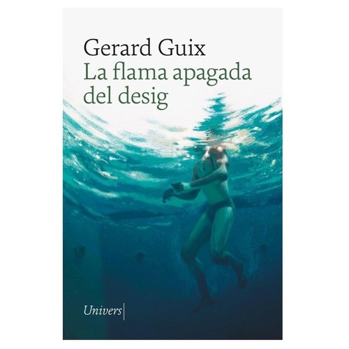 ED. UNIVERS Llibre La flama apagada del desig