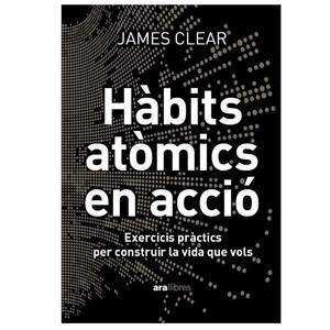 Imagen de ED. ARA LLIBRES Llibre Hàbits atòmics en acció