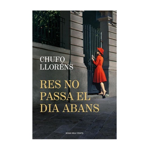 ED. ROSA DELS VENTS Llibre Res no passa els dia abans