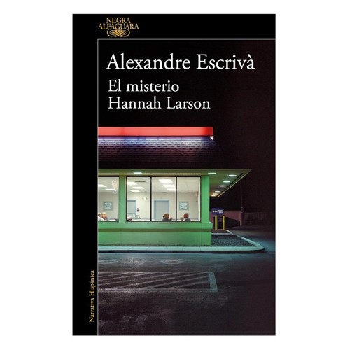ED. ALFAGUARA Llibre El misterio Hannah Larson