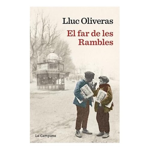ED. LA CAMPANA Llibre El far de les Rambles