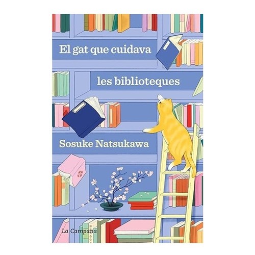 ED. LA CAMPANA Llibre El gat que cuidava les biblioteques