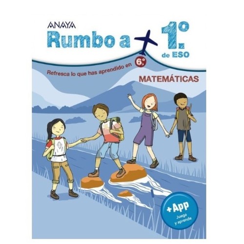 ED. ANAYA Rumbo a... 1º ESO. Matemáticas