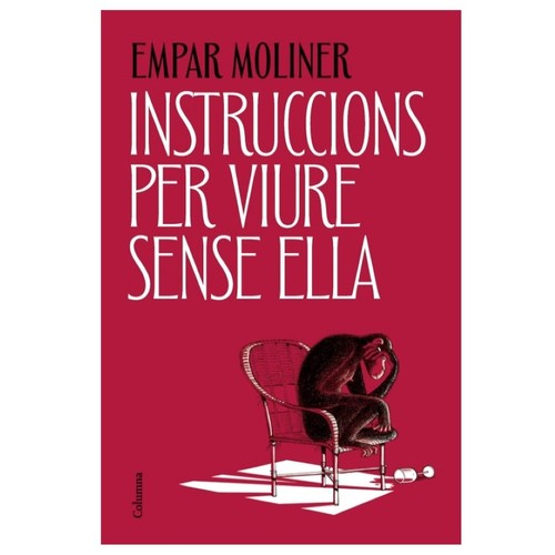 ED. COLUMNA CAT Llibre Instruccions per viure sense ella