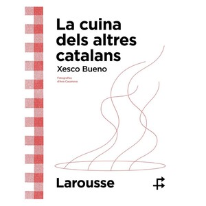 Imagen de ED. LAROUSSE Llibre La cuina dels altres catalans