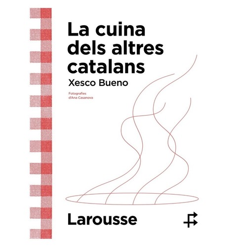 ED. LAROUSSE Llibre La cuina dels altres catalans