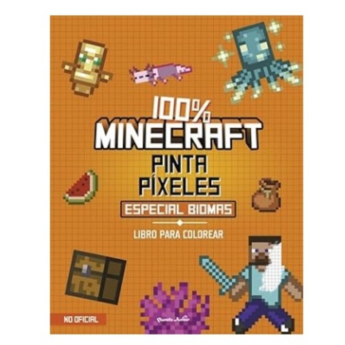 ED. PLANETA JUNIOR Llibre 100% Minecraft. Píxeles.