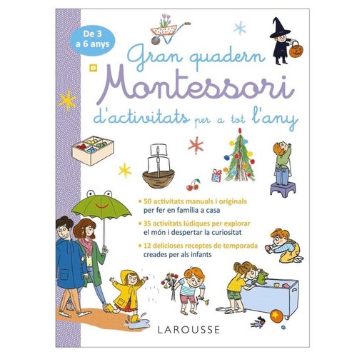 ED. LAROUSSE Gran quadern Montessori d'activitats per a tot l'any