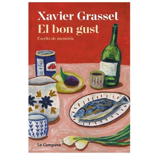 ED. LA CAMPANA Llibre El bon gust: Escrits de memòria