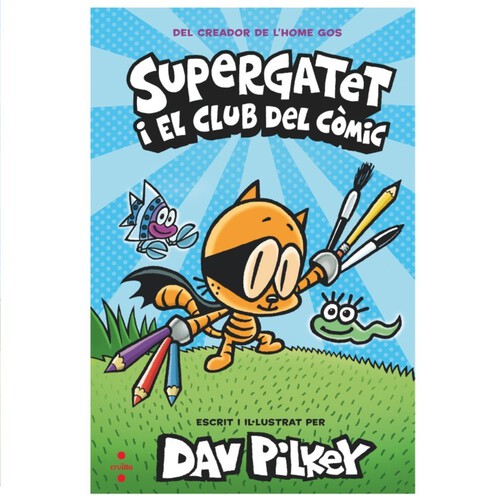 ED. CRUÏLLA Llibre Super-gatet i el club del còmic