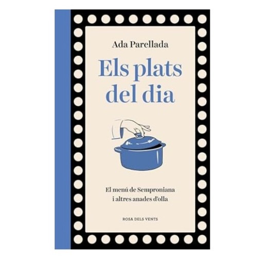ED. ROSA DELS VENTS Llibre Els plats del dia