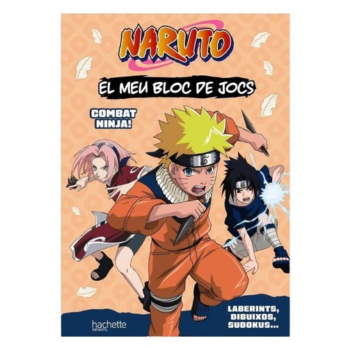 ED. HACHETTE Quadern El meu bloc de jocs Naruto. Combat ninja!