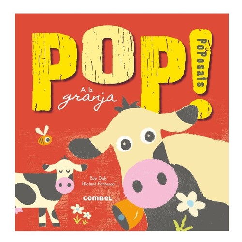 ED. COMBEL Llibre Pop! PoPosats a la granja