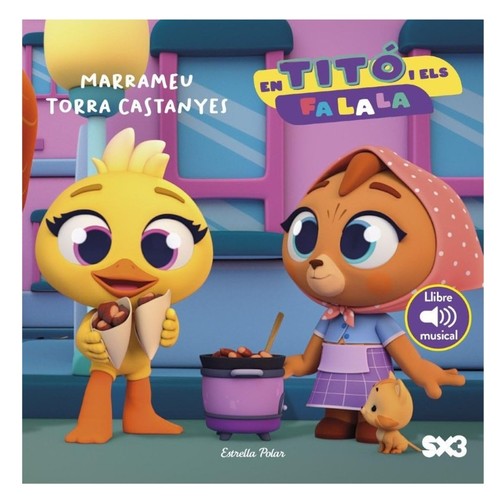 ED. ESTRELLA POLAR Llibre En Titó i els Fa la la. Marrameu torra castanyes