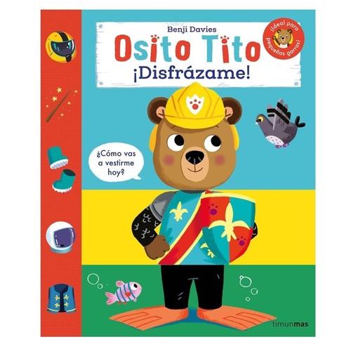 ED. TIMUN MAS Llibre Osito Tito. ¡Disfrázame!