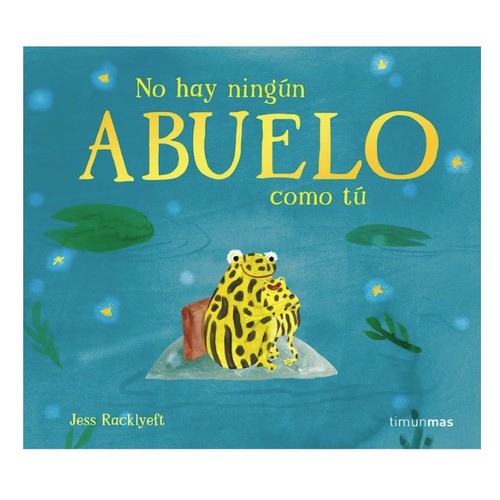 ED. TIMUN MAS Llibre No hay ningún abuelo como tú.