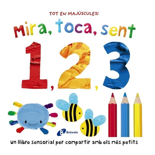 ED. BRÚIXOLA Llibre Mira, toca, sent. 1 2 3