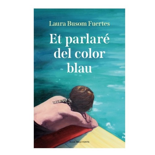 ED. ROSA DELS VENTS Llibre Et parlaré del color blau