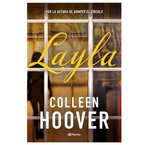 ED. PLANETA Llibre Layla: Por la autora de Romper el círculo