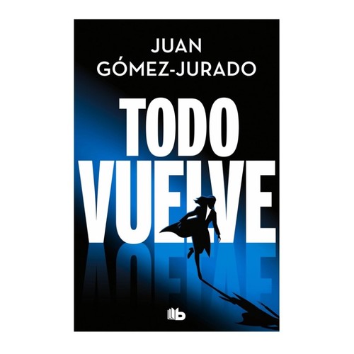 ED. B de BOLSILLO Llibre Todo vuelve