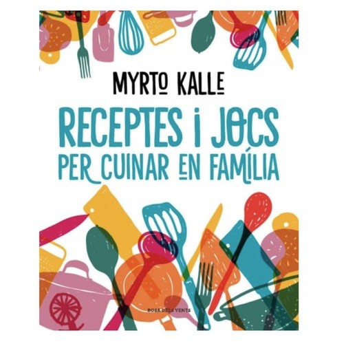 ED. ROSA DELS VENTS Llibre Receptes i jocs per cuinar en família