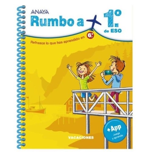 ED. ANAYA Rumbo a... 1º ESO